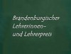 „Brandenburgischer Lehrerinnen- und Lehrerpreis“ verliehen